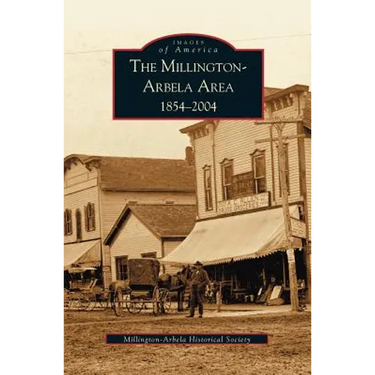 Millington-Arbela Area: 1854-2004