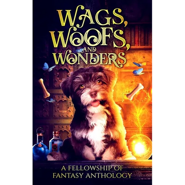 Wags, Woofs, and Wonders
