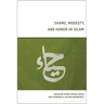 Shame, Modesty, and Honor in Islam