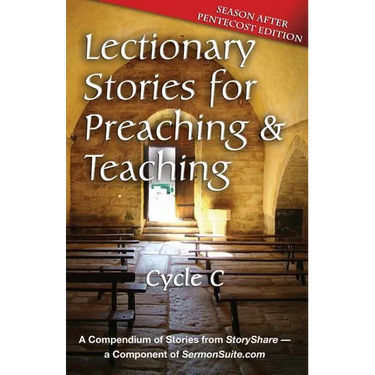 Lectionary Stories for Preaching and Teaching: Pentecost Edition: Cycle C