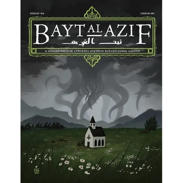 Bayt al Azif #4: A magazine for Cthulhu Mythos roleplaying games