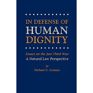 In Defense of Human Dignity
