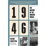 1946: The Making of the Modern World