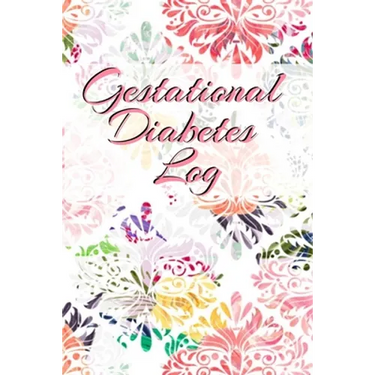 Gestational Diabetes Log: Diabetic Glucose Portable 6in x 9in Blood Sugar Logbook With Daily Blood Sugar Records Tracker & Notes