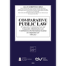 COMPARATIVE PUBLIC LAW (COMPARATIVE CONSTITUTIONAL LAW AND COMPARATIVE ADMINISTRATIVE LAW) Contributions to the International Academy of Comparative L