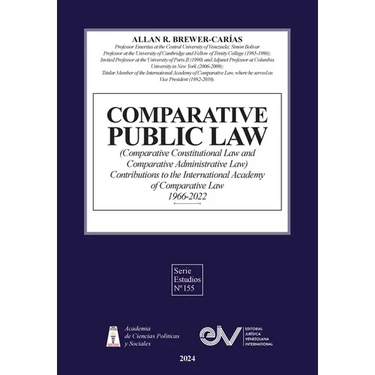 COMPARATIVE PUBLIC LAW (COMPARATIVE CONSTITUTIONAL LAW AND COMPARATIVE ADMINISTRATIVE LAW) Contributions to the International Academy of Comparative L