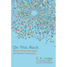On This Rock: When Culture Disrupted the Roman Community