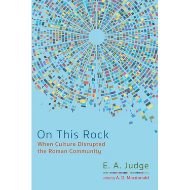 On This Rock: When Culture Disrupted the Roman Community
