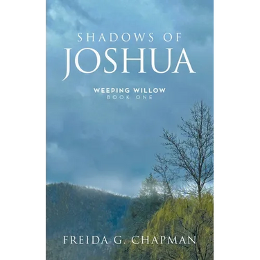 Shadows of Joshua: Weeping Willow Book One
