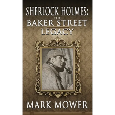Sherlock Holmes: The Baker Street Legacy