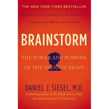 Brainstorm: The Power and Purpose of the Teenage Brain