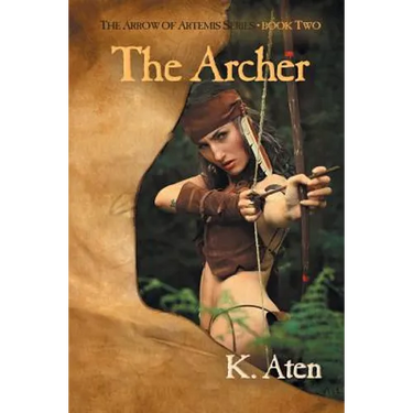The Archer: Book Two in The Arrow Of Artemis Series