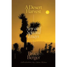 A Desert Harvest: New and Selected Essays