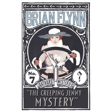 The Creeping Jenny Mystery: An Anthony Bathurst Mystery