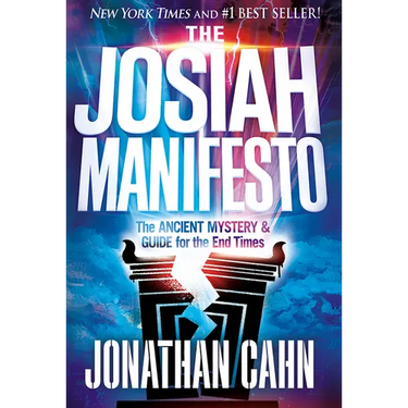 The Josiah Manifesto: The Ancient Mystery & Guide for the End Times