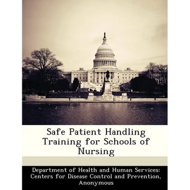 Safe Patient Handling Training for Schools of Nursing