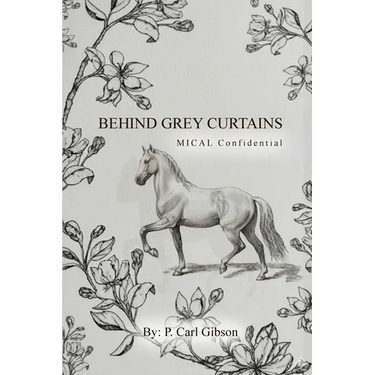 Behind Grey Curtains MICAL Confidential