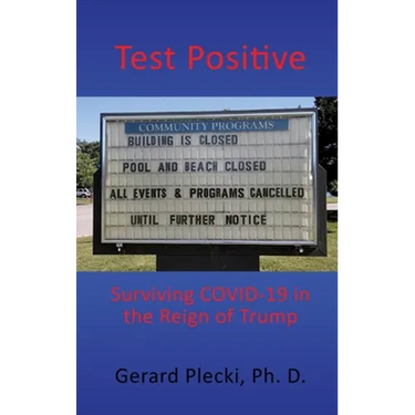 Test Positive: Surviving COVID-19 in the Reign of Trump