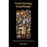 Good Morning, Good People!