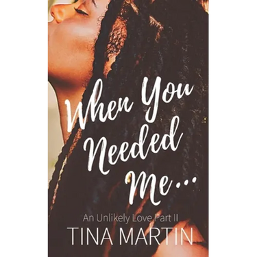 When You Needed Me