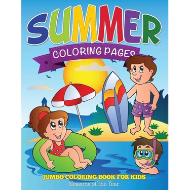 Summer Coloring Pages (Jumbo Coloring Book for Kids - Seasons of the Year)