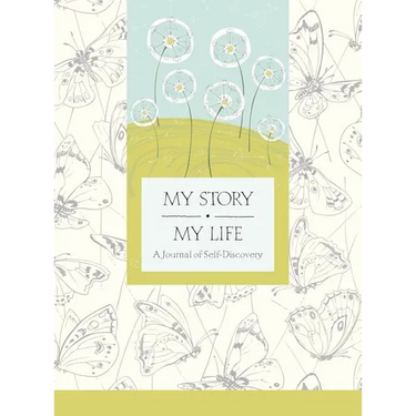My Story, My Life: A Journal of Self Discovery