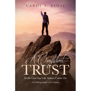 A Confident Trust: In the God You Can Always Count On