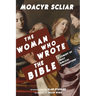 The Woman Who Wrote the Bible