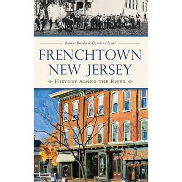 Frenchtown, New Jersey: History Along the River