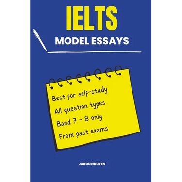 100 Model Essays for IELTS Writing Task 2: 100 Model Essays for IELTS Writing Task 2