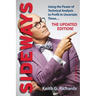 Sideways: Using the Power of Technical Analysis to Profit in Uncertain Times