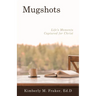 Mugshots: Life's Moments Captured for Christ