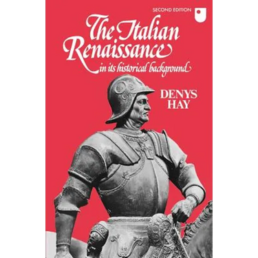 The Italian Renaissance in Its Historical Background