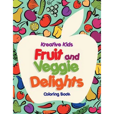 Fruit and Veggie Delights Coloring Book