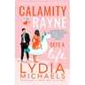 Calamity Rayne Gets a Life