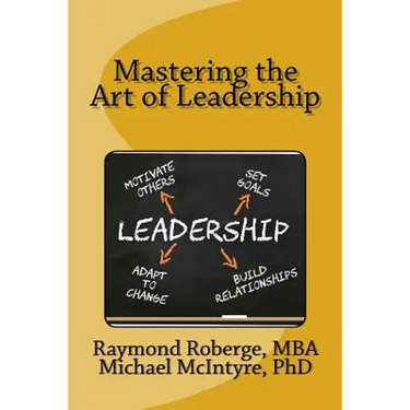 Mastering the Art of Leadership