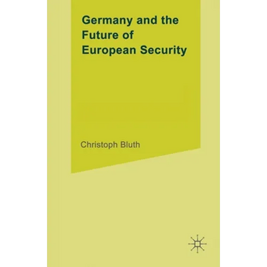 Germany and the Future of European Security