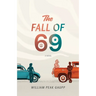 The Fall of 69