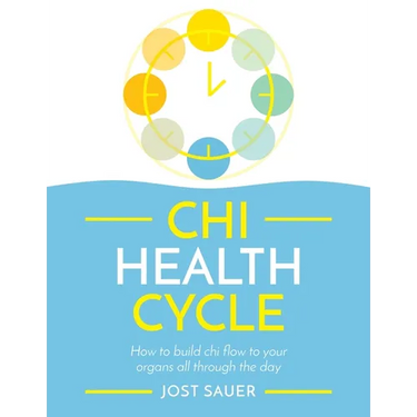 CHI Health Cycle: How to Build CHI Flow to Your Organs All Through the Day