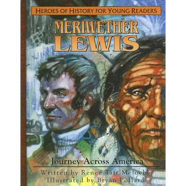 Meriweather Lewis: Journey Aross America