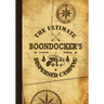 The Ultimate Boondocker's Dispersed Camping Logbook and Journal