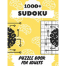 +1000 Sudoku Puzzle Book For Adults: Medium To Hard sudoku Puzzles books, Sudoku Brain Game, Sudoku Puzzles, Sudoku Puzzles For Adults