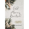 Good Morning, Beautiful: 30 Day Devotional