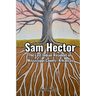 Sam Hector: The Last Indian Resident of Mississippi County, Arkansas