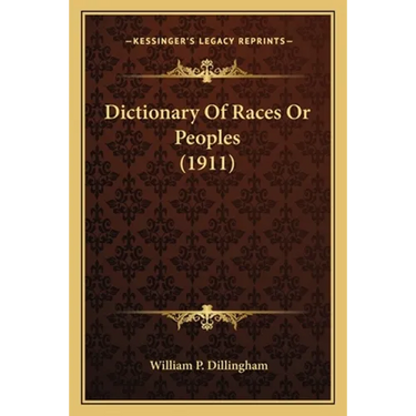 Dictionary Of Races Or Peoples (1911)