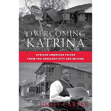Overcoming Katrina: African American Voices from the Crescent City and Beyond