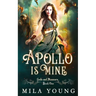 Apollo Is Mine: Paranormal Romance