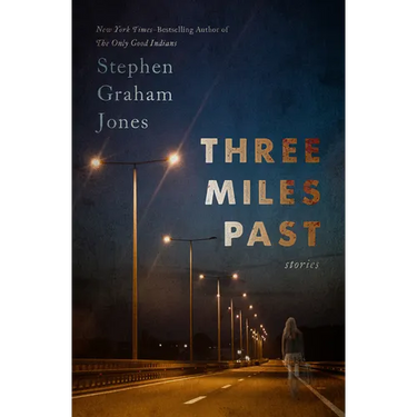 Three Miles Past: Stories