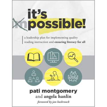 It's Possible!: A Leadership Plan for Implementing Quality Reading Instruction and Ensuring Literacy for All (Increase Reading Proficiency for All Stu
