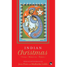 Indian Christmas an Anthology